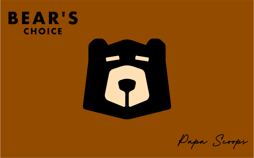 Name study: a squared bear face on brown, headed BEAR'S CHOICE with Papa Scoops signed in script.