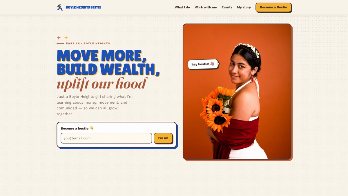 The Boyle Heights Bestie hub: cream ground, a blue outlined headline reading Move more, build wealth, a rust italic line, an email sign-up, and a portrait in an orange frame.